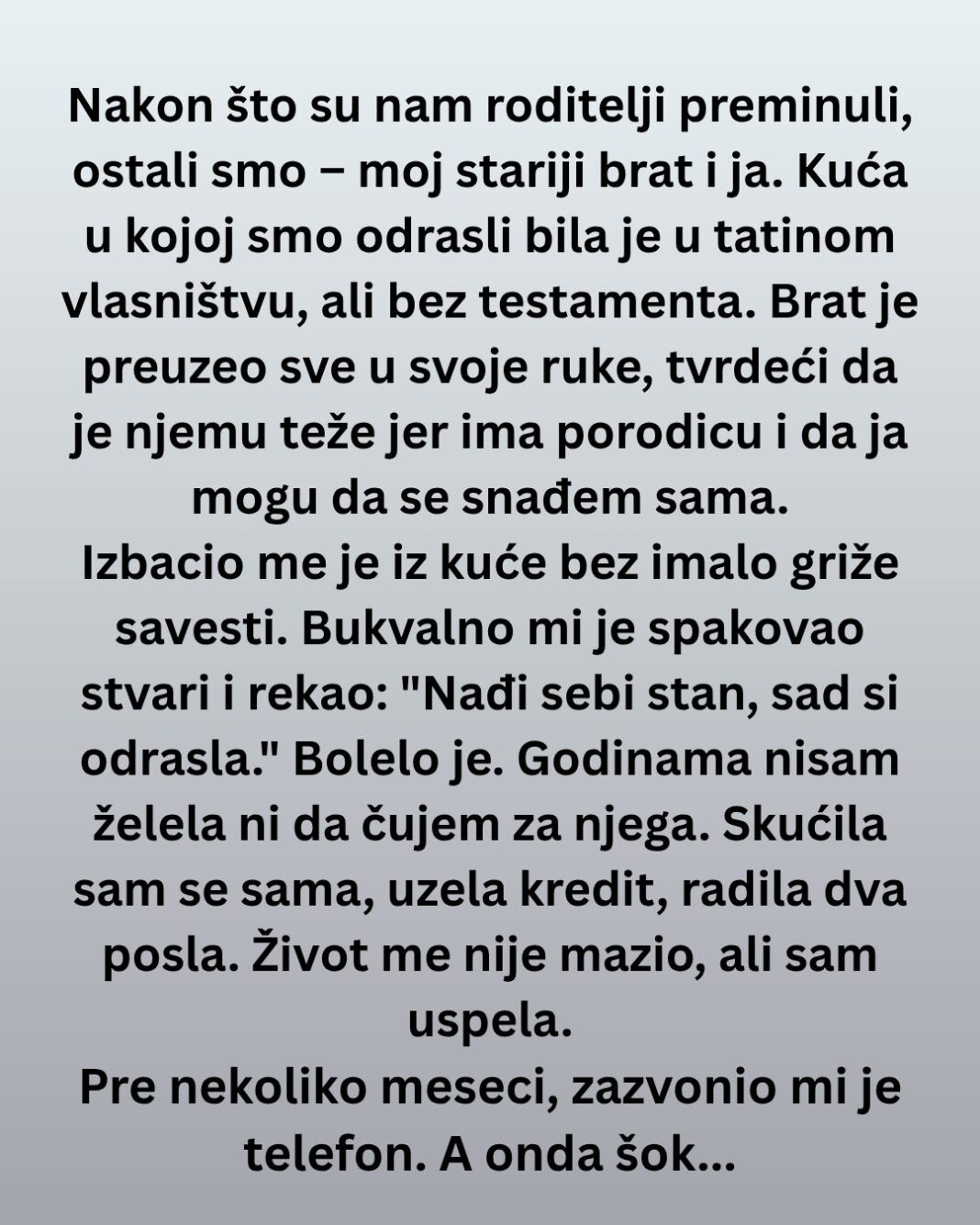 Brat me je izbacio iz kuće posle smrti roditelja – a onda je došao da… - featured image