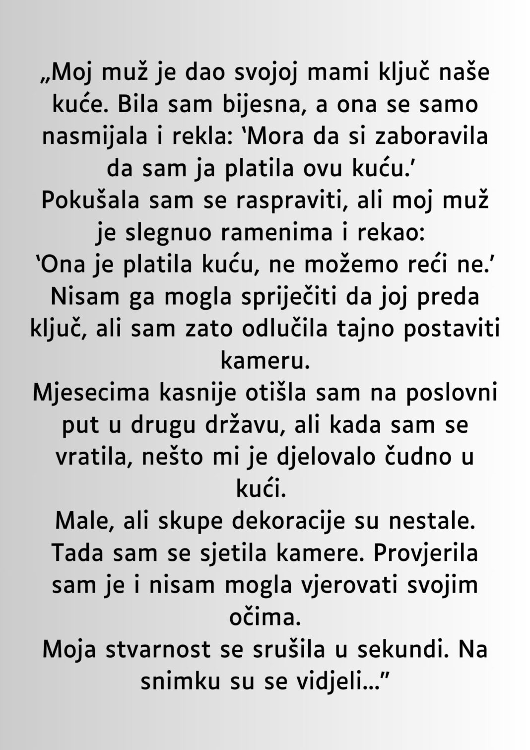 „Moj muž je dao svojoj mami ključ naše kuće…” - featured image