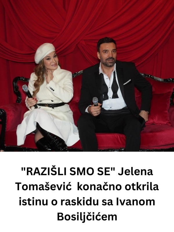 RAZIŠLI SM0 SE” Jelena Tomašević napokon otkrila istinu o raskidu sa Ivanom Bosiljčićem! - featured image
